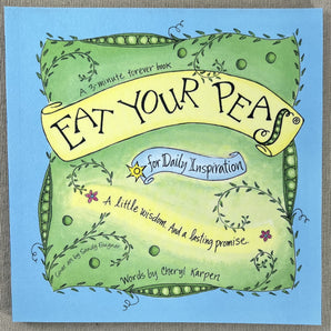 Eat Your Peas - Daily Inspiration
