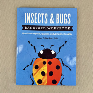 Backyard Workbook - Insects & Bugs